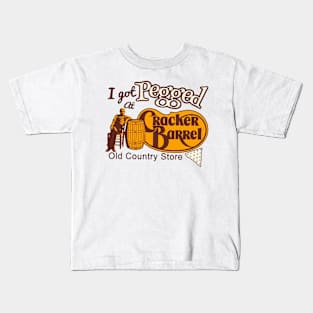 I Got Pegged At Cracker Barrel Old Country Store Kids T-Shirt